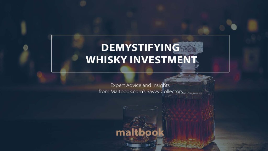demystifying whisky investment
