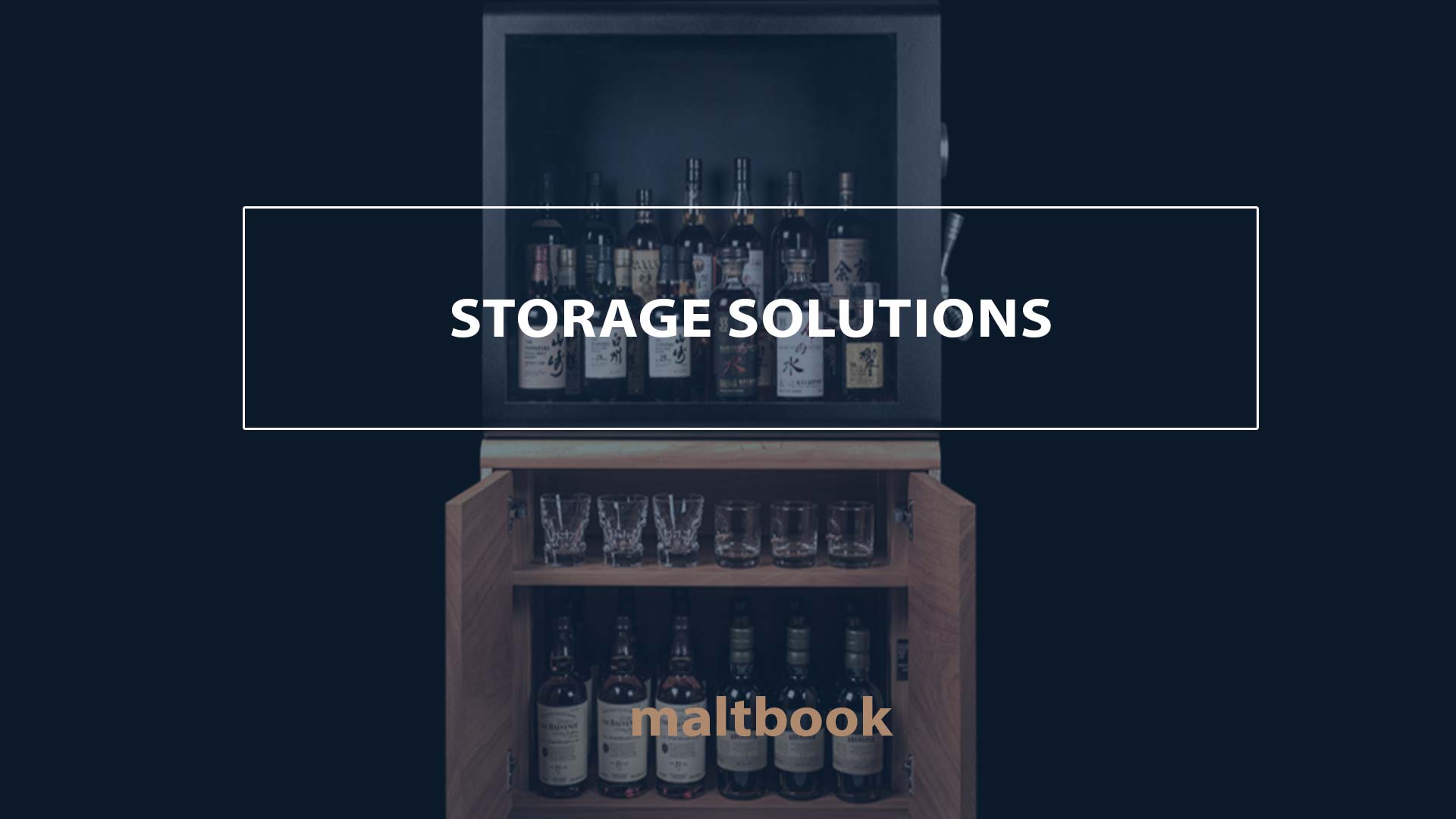 storage solutions for whisky
