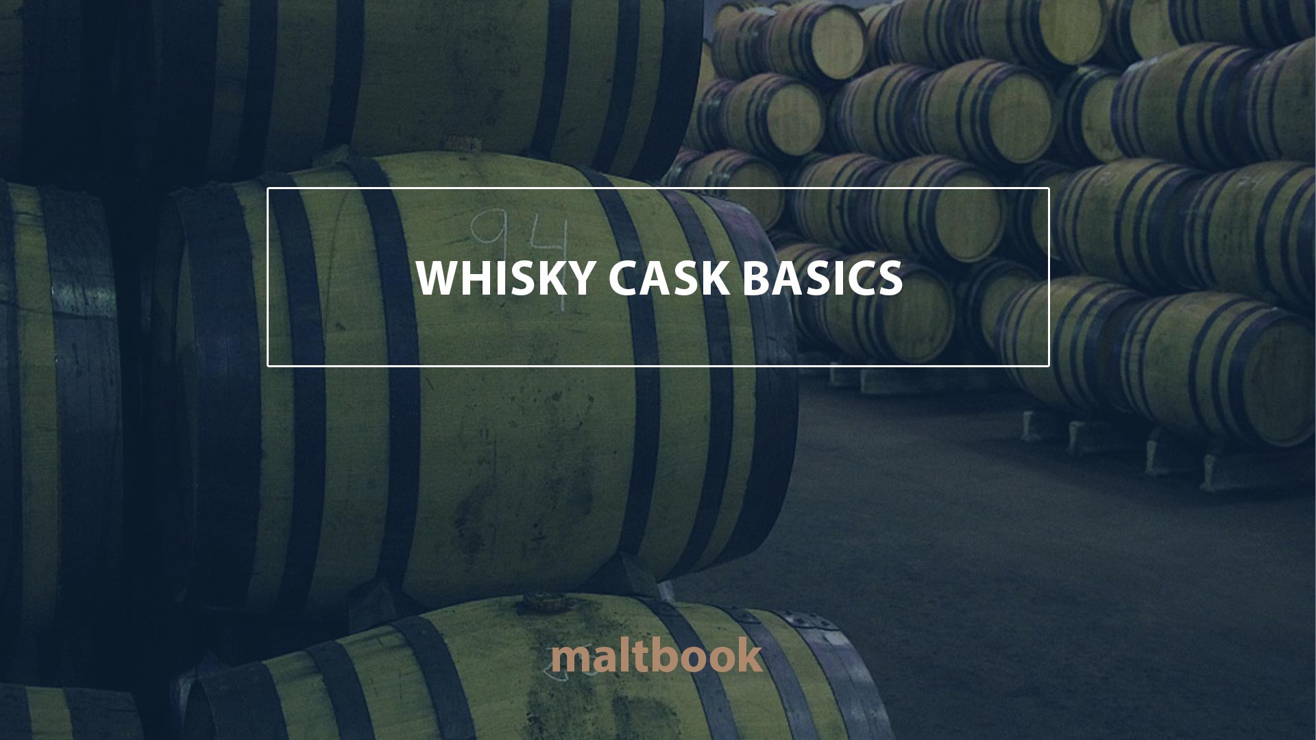 whisky cask basics