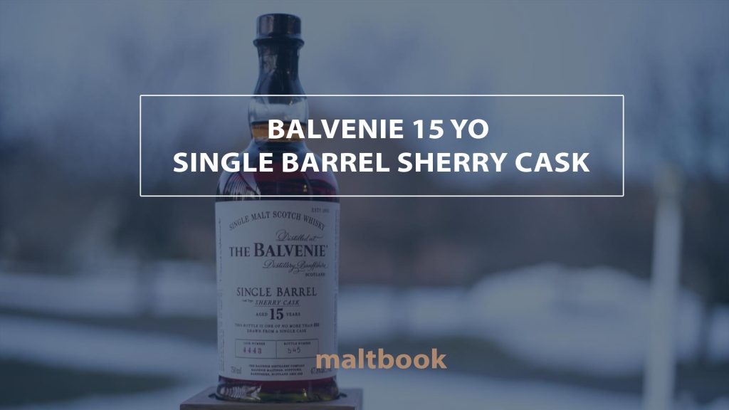 Balvenie 15 YO Single Barrel Sherry Cask whiskies 
